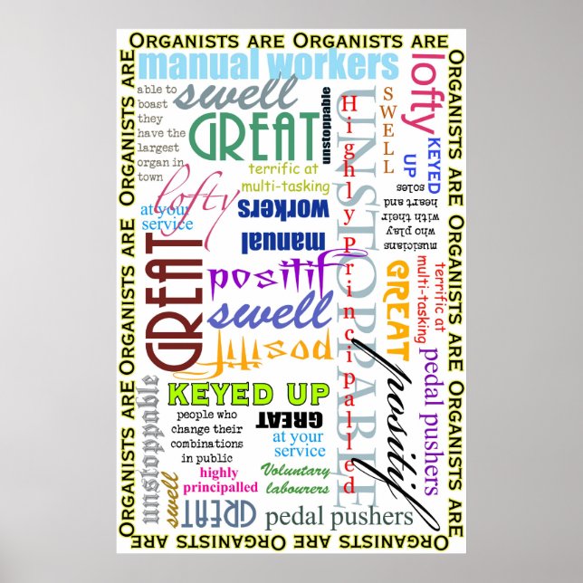 Organists are everything! poster (Front)
