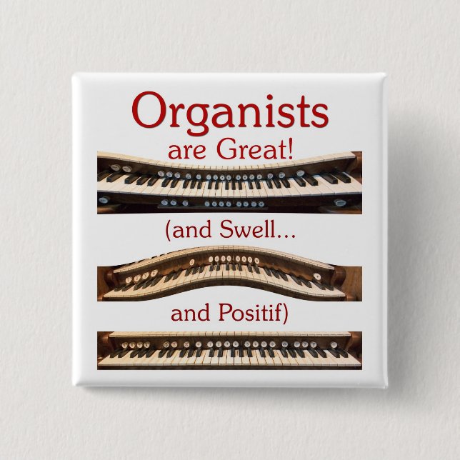 Organists are great button (Front)