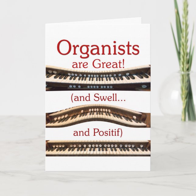"Organists are great" card (Front)