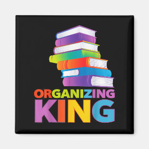Organizing King Quote Fun For Books Lovers Librari Magnet