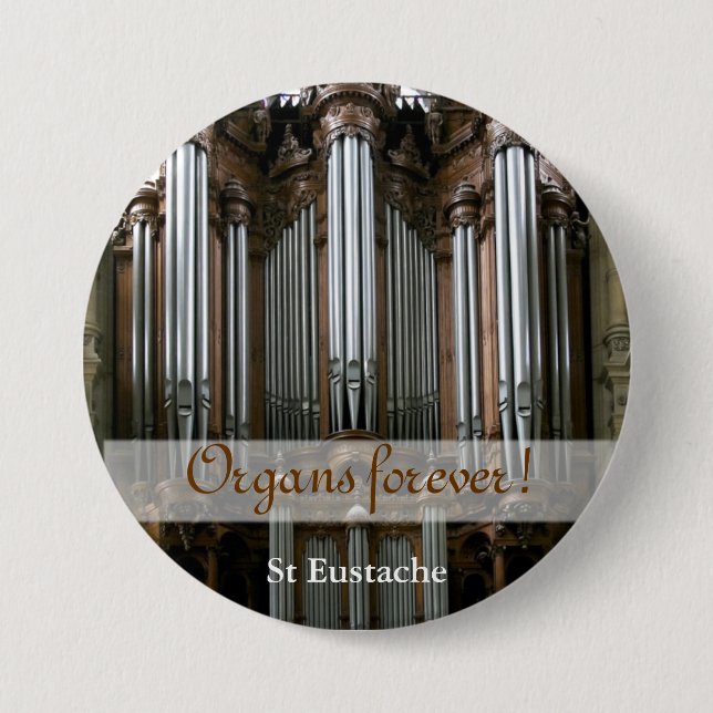 Organs forever! St Eustache button (Front)