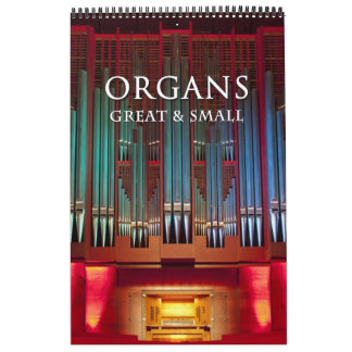 Organs Great and Small Calendar vertical