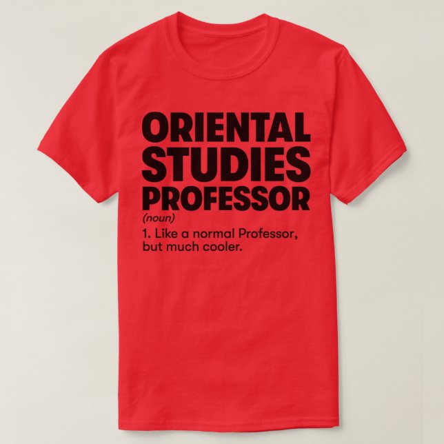 Oriental Studies Professor T-Shirt (Design Front)