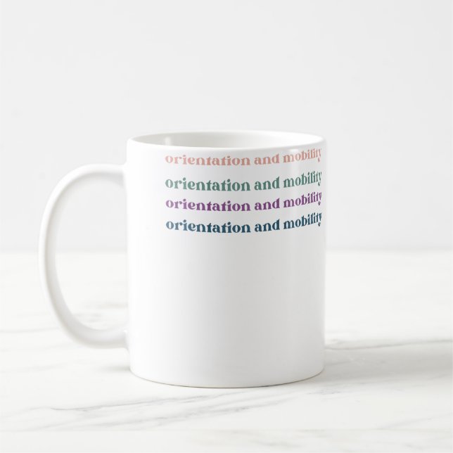 Orientation And Mobility Coffee Mug (Left)