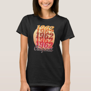 Original 1962 For Men and Women Born in 1962 T-Shirt