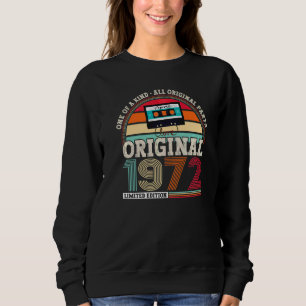 Original 1972 50th Birthday Birthday  For Men And  Sweatshirt