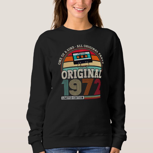 Original 1972 50th Birthday Birthday  For Men And  Sweatshirt (Front)