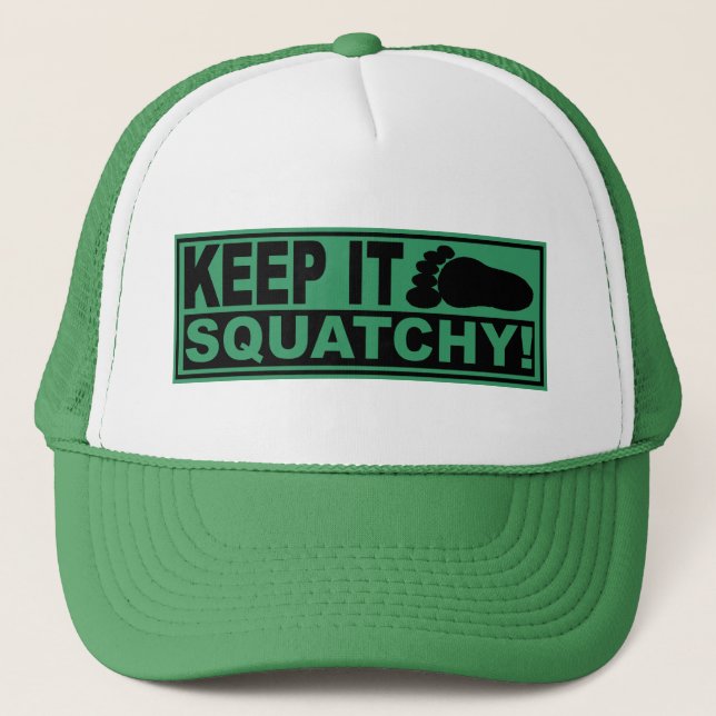 Original & Best-Selling Bobo's KEEP IT SQUATCHY! Trucker Hat (Front)