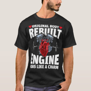 Original body rebuilt engine back open heart surge T-Shirt