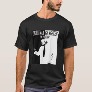 Original Gangster For President Donald Trump 2024  T-Shirt