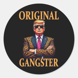 Original Gangster Funny Trump Stylish Pop Art Trum Classic Round Sticker