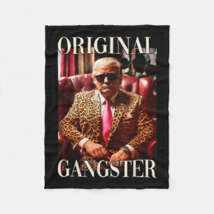 Original Gangster Shirt Funny Maga Donald Trump 20 Fleece Blanket