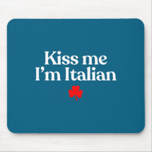 Original kiss italian st patricks day italian flag mouse pad