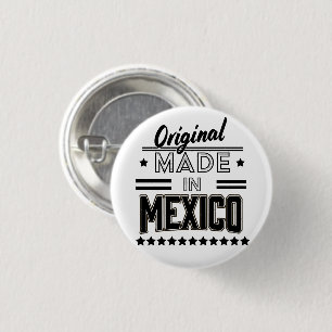 Original made in Mexico 3 Cm Round Badge