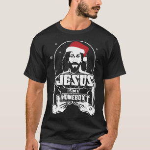 Original Official Christmas Jesus is my homeboy Sa T-Shirt
