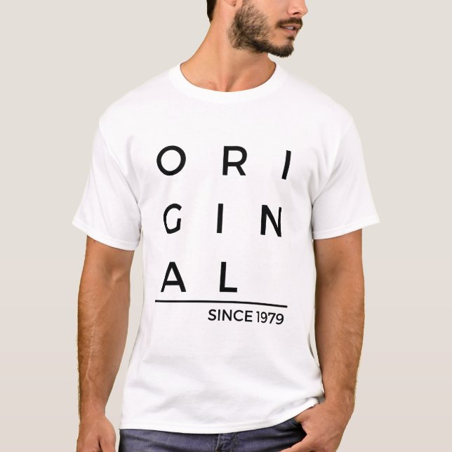 Original Since 1979 Birth Year T-Shirt (Front)