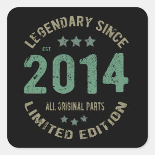 Original Since 2014 Vintage Legend Birthday Gift Square Sticker