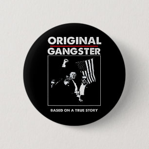 Original Trump Gangster For President 47 Patriotic 6 Cm Round Badge
