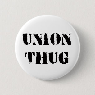 Original Union Thug Button