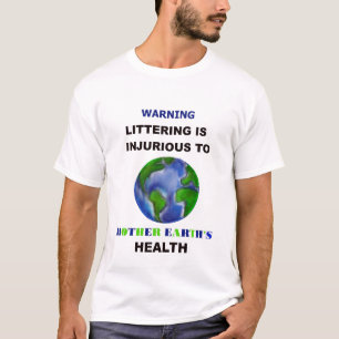 Original Viral 2017 Littering is Injurious Parody T-Shirt