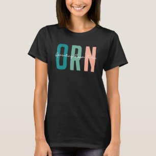 ORN Job Operating Room Nurse Appreciate  Love ORN  T-Shirt