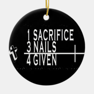 ORNAMENT - SACRIFICE PLUS 3 NAILS = FORGIVEN