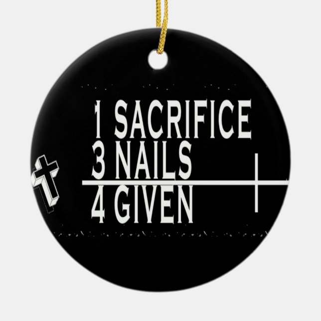 ORNAMENT - SACRIFICE PLUS 3 NAILS = FORGIVEN (Front)