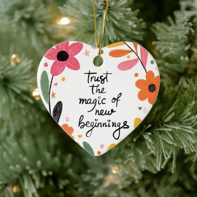 Ornament “Trust the magic of new beginnings"  (Tree)