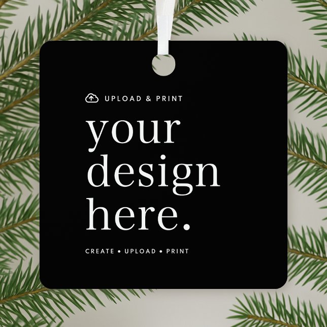 Ornament Your Design Upload Metal Square (Your own ornament creation, simply upload your photo or design artwork from Photoshop, Canva & more!)