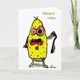 Ornery Corn Greeting Card
