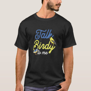 Ornithology Design For A Bird Watcher T-Shirt