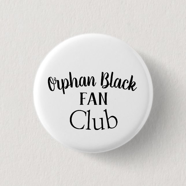 Orphan BlackFan Club  various fonts 3 Cm Round Badge (Front)