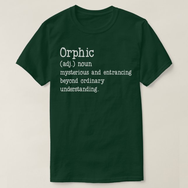 Orphic Meaning 1 T-Shirt (Design Front)