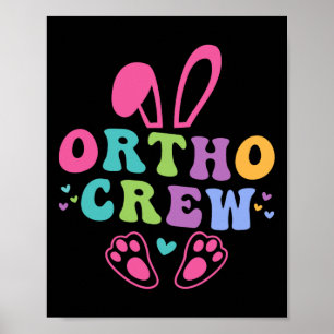 Ortho Crew Easter Orthopaedic Nurse Trendy Cute Bu Poster