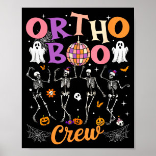 Ortho Orthopedic Halloween Boo Crew Skeleton Danci Poster