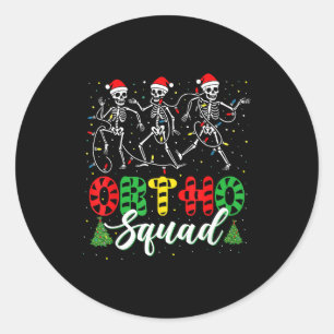 Ortho Squad Christmas Three Santa Skeletons Proud  Classic Round Sticker