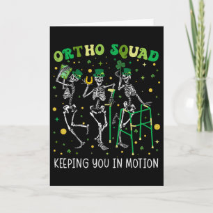 Ortho Squad Dancing Skeletons St Patricks Orthoped Card