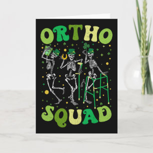 Ortho Squad Dancing Skeletons St Patricks Orthoped Card