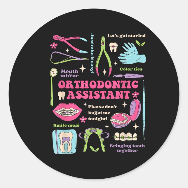 Orthodontic Assistant Funny Design Classic Round Sticker (Front)