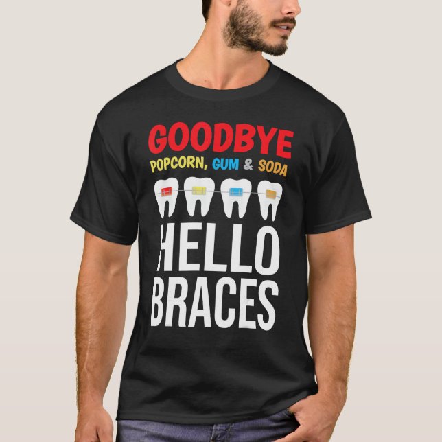 Orthodontic Hello Braces  Orthodontist Ortho Assis T-Shirt (Front)