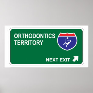 Orthodontics Next Exit Poster