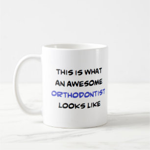 orthodontist, awesome coffee mug