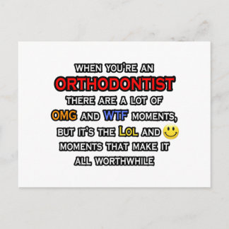 Orthodontist ... OMG WTF LOL Postcard