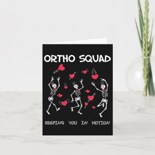 Orthopaedic Funny Valentine's - Ortho Squad Skelet Card (Front)