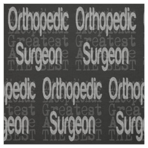 Orthopaedic Surgeon Extraordinaire Fabric