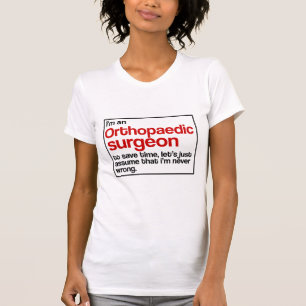 Orthopaedic Surgeon T-Shirt
