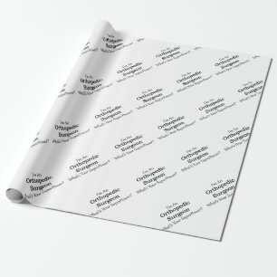 Orthopaedic Surgeon Wrapping Paper