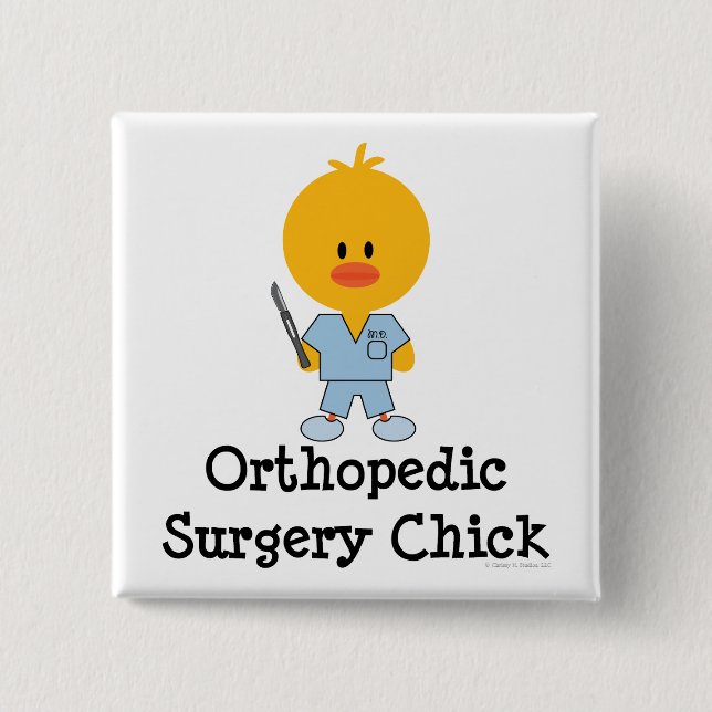 Orthopaedic Surgery Chick Button (Front)