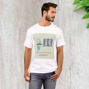 Orthopaedist T-Shirt