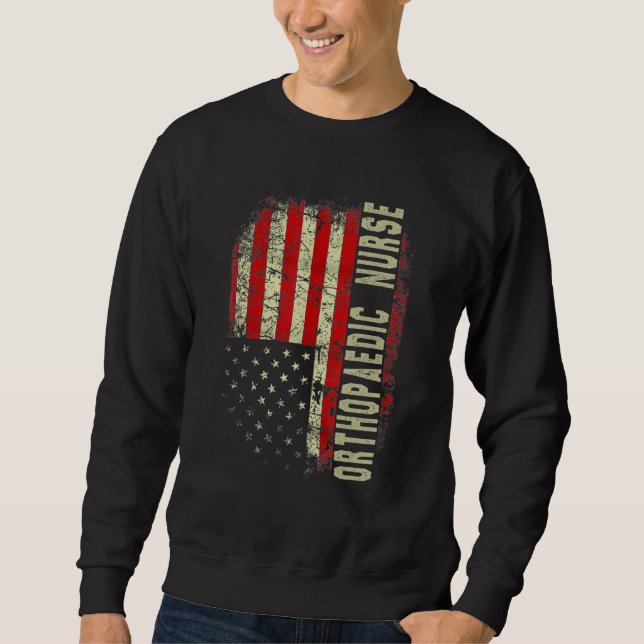 Orthopedic Nurse 4th Of July US Flag Patriotic Nur Sweatshirt (Front)